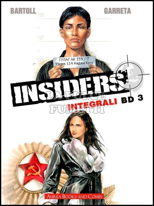 GLI INTEGRALI BD # 11 - NUOVA SERIE 3 - INSIDERS 3: O.P.A. SUL CREMLINO - DESTINAZIONE GULAG